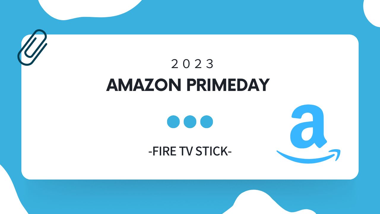 AmazonプライムデーFire TV Stick